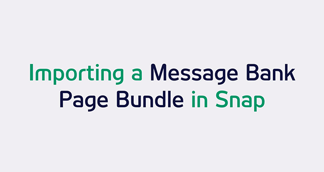 Importing a Message Bank Page Bundle in TD Snap