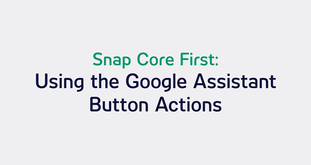 TD Snap: Using the Google Assistant Button Actions